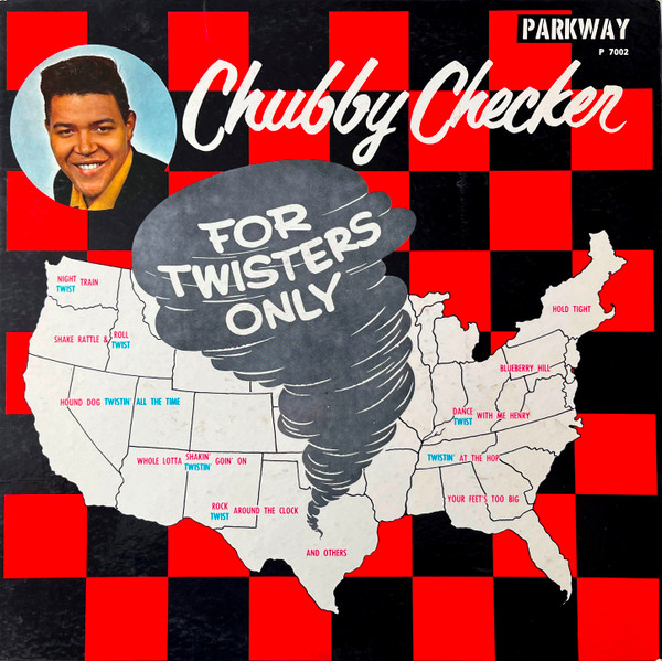 For Twisters Only by Chubby Checker