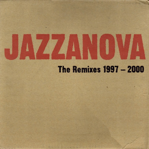 The Remixes 1997-2000 by Jazzanova