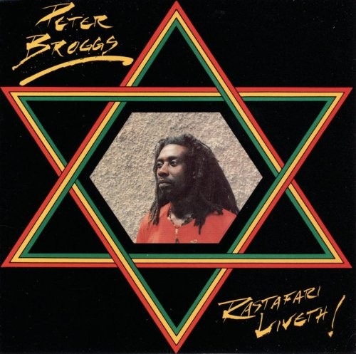 Rastafari Liveth! by Peter Broggs