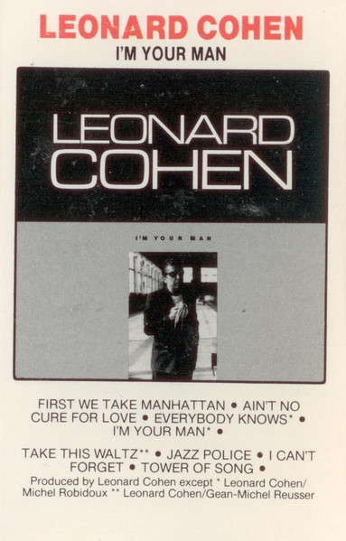 I'm Your Man by Leonard Cohen
