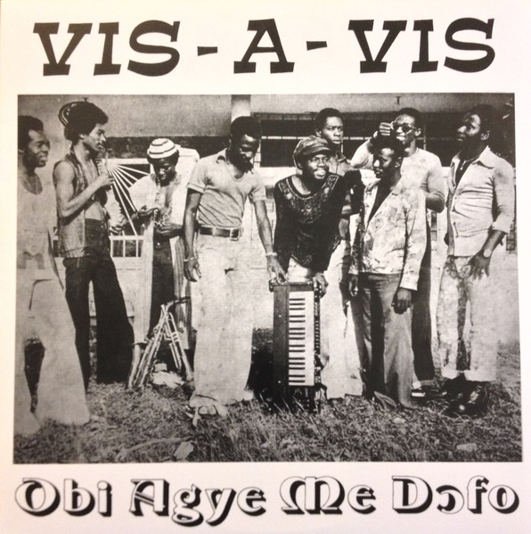 Obi Agye Me Dofo by Vis A Vis