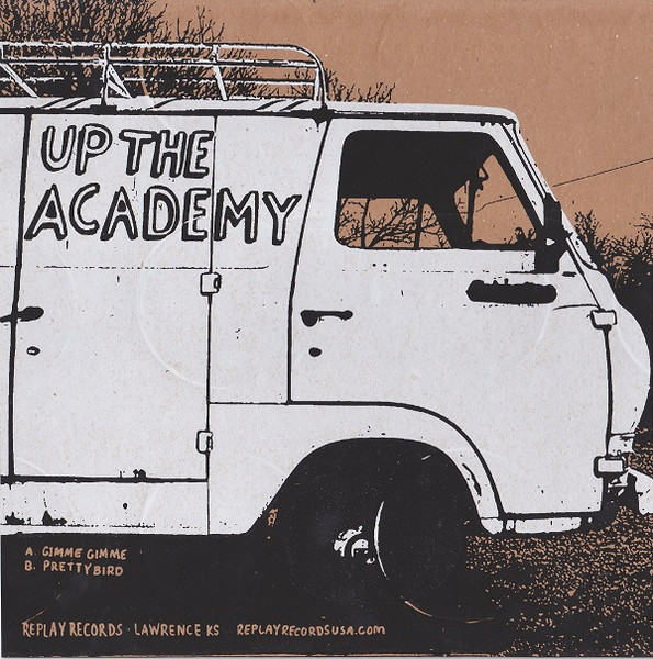 Gimme Gimme / Pretty Bird by Up The Academy