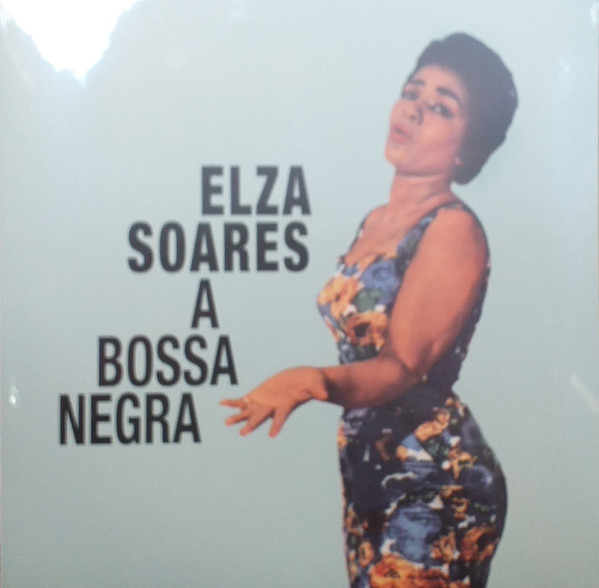 A Bossa Negra by Elza Soares