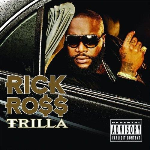 Trilla by Rick Ross