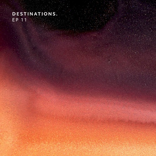 Destinations. EP 11 by Conflation Port