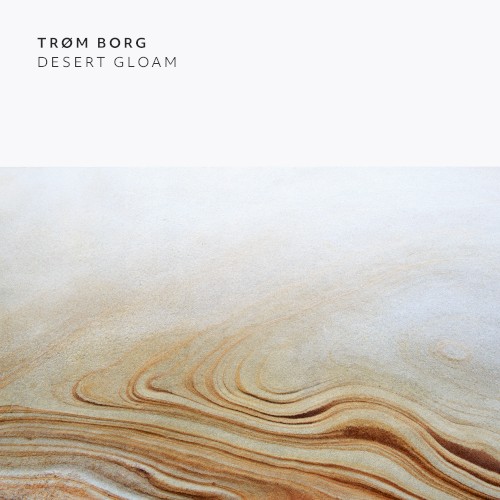Desert Gloam by Trøm Borg