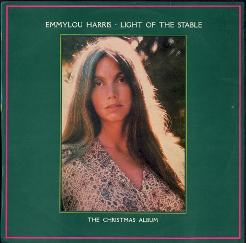 Light Of The Stable-The Christmas Album by Emmylou Harris