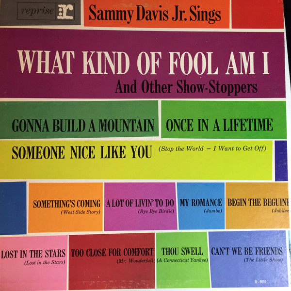 Sammy Davis Jr. Sings What Kind Of Fool Am I And Other Show-Stoppers by Sammy Davis Jr.