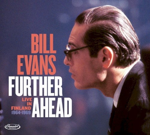 Further Ahead (Live In Finland 1964-1969) by Bill Evans