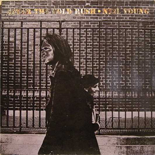 After The Gold Rush by Neil Young