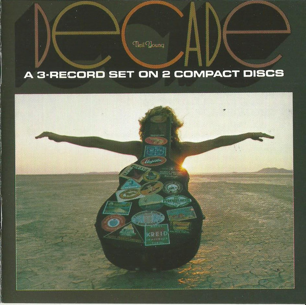 Decade by Neil Young