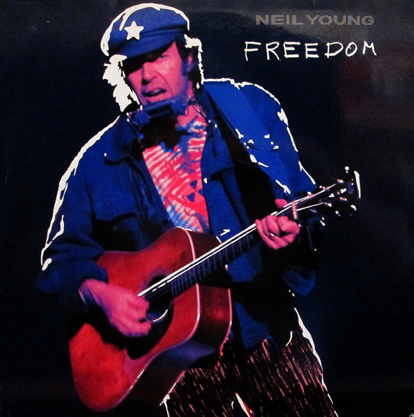 Freedom by Neil Young