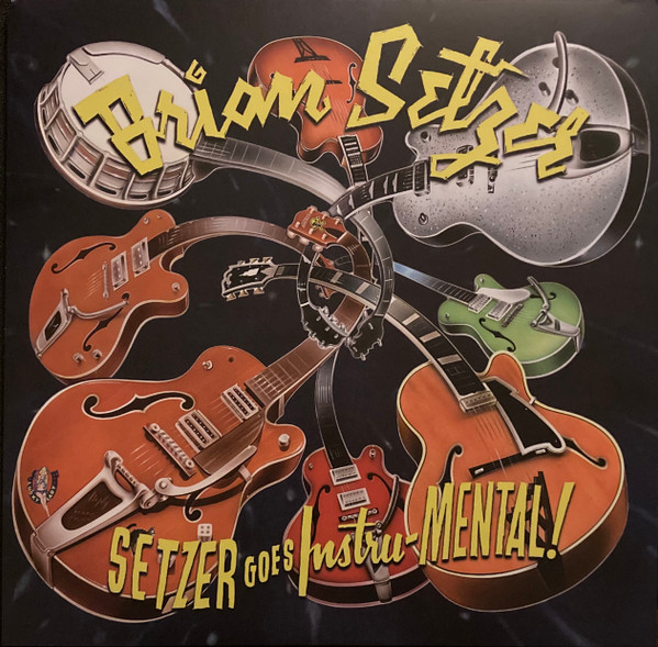 Setzer Goes Instru-Mental! by Brian Setzer
