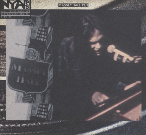 Live At Massey Hall 1971 by Neil Young