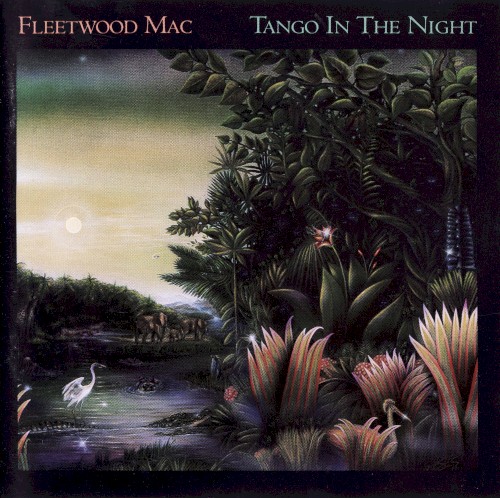 Tango In The Night by Fleetwood Mac