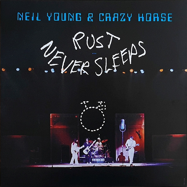 Rust Never Sleeps by Neil Young, Crazy Horse
