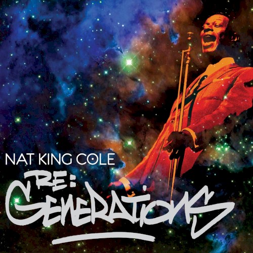 Re: Generations by Nat King Cole