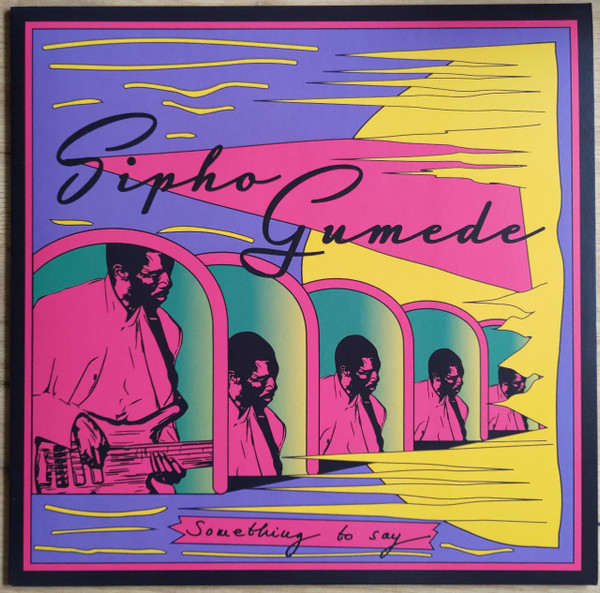 Something To Say by Sipho Gumede