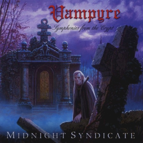 Vampyre (Symphonies From The Crypt) by Midnight Syndicate