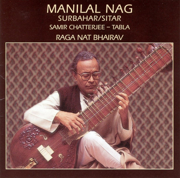 Raga Nat Bhairav by Manilal Nag, Samir Chatterjee