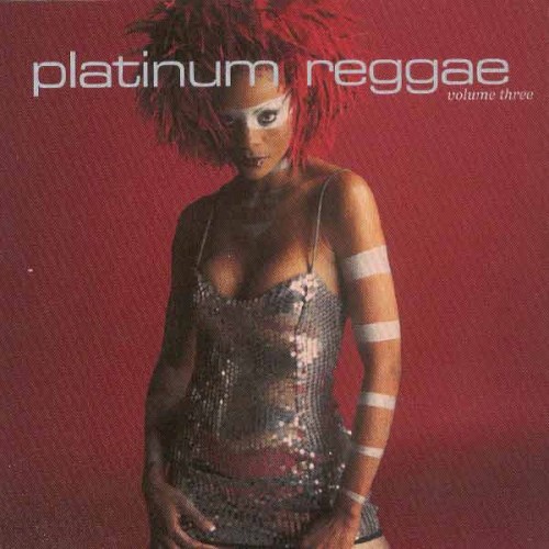 Platinum Reggae Volume Three by Various