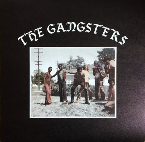 The Gangsters by The Gangsters