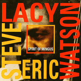 Spirit Of Mingus by Steve Lacy