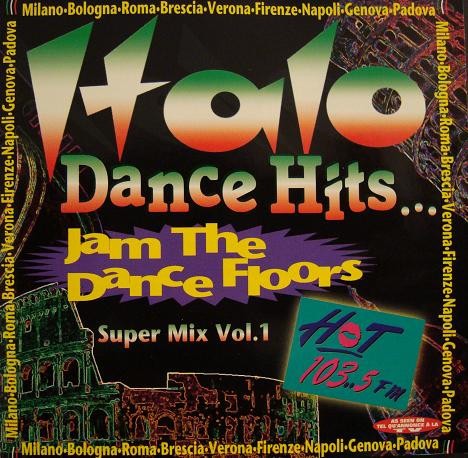 Italo Dance Hits ∙ Super Mix Vol. 1 by Various