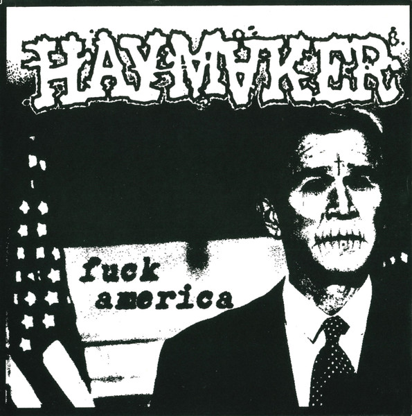 Fuck America by Haymaker