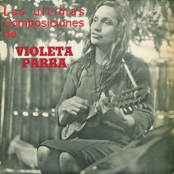 Las Ultimas Composiciones De Violeta Parra by Violeta Parra