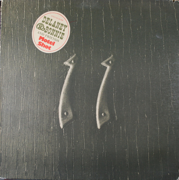 Motel Shot by Delaney &amp; Bonnie &amp; Friends