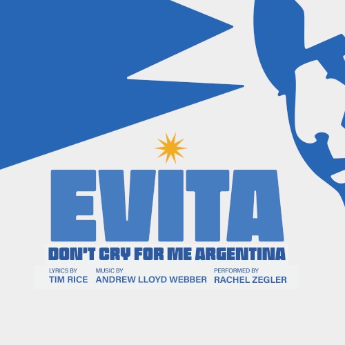 Don't Cry For Me Argentina by Rachel Zegler