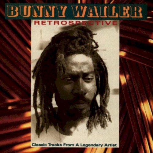 Retrospective by Bunny Wailer