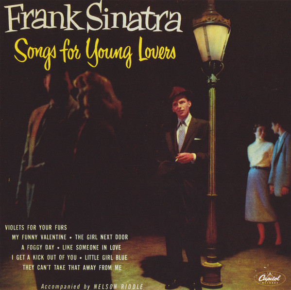 Swing Easy! And Songs For Young Lovers by Frank Sinatra