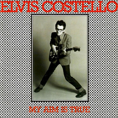 My Aim Is True by Elvis Costello