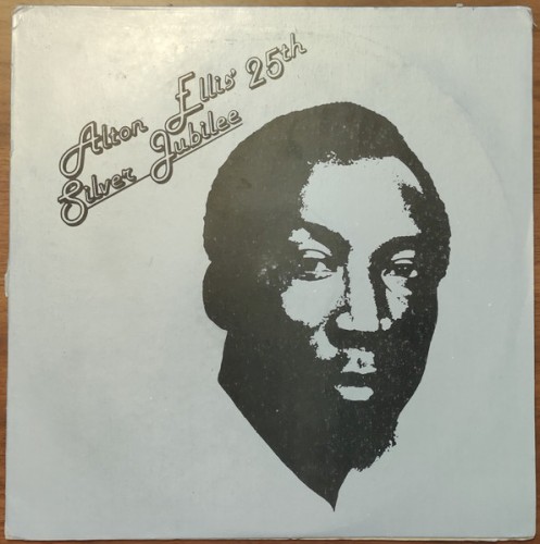 25th Silver Jubilee by Alton Ellis