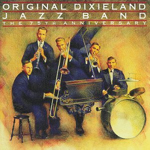 The Complete Original Dixieland Jazz Band (1917-1921) First Jazz Recordings ! by Original Dixieland Jazz Band