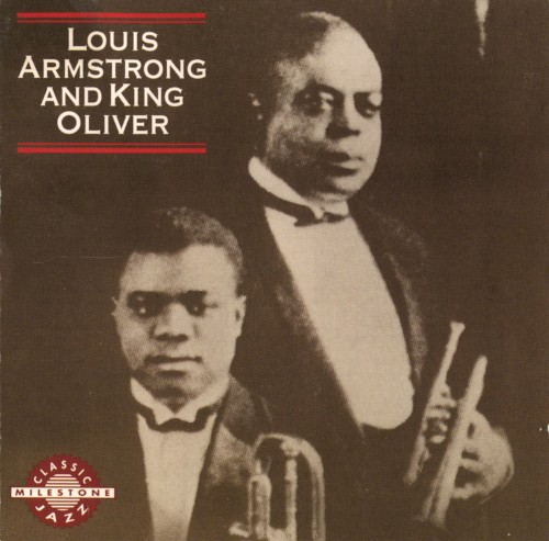 Louis Armstrong And King Oliver by Louis Armstrong