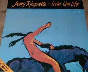 Livin' The Life by Jerry Riopelle