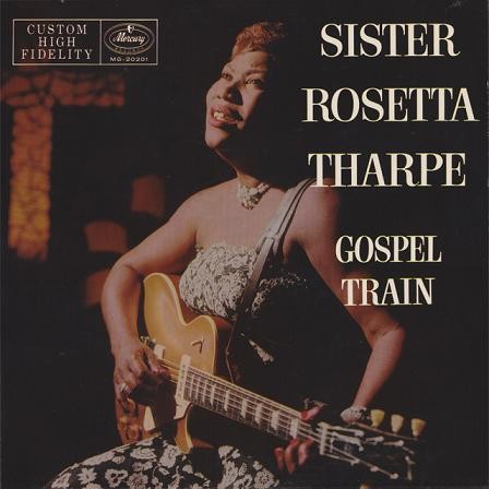 Gospel Train by Sister Rosetta Tharpe