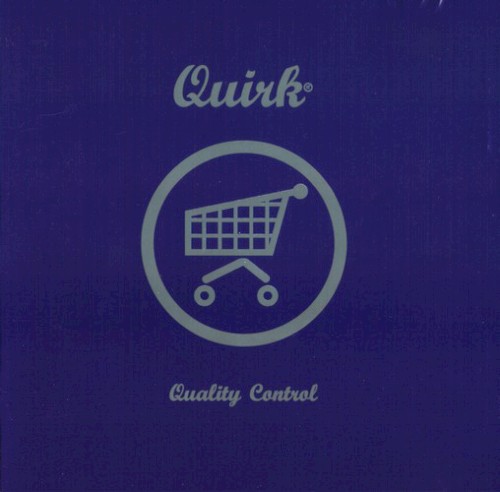 Quality Control by Quirk