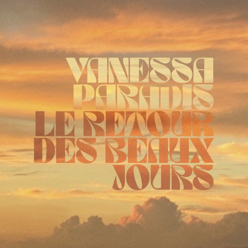 Le Retour Des Beaux Jours by Vanessa Paradis