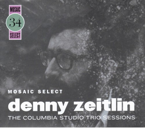 Mosaic Select: The Columbia Studio Trio Sessions by Denny Zeitlin