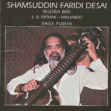 Raga Puriya by Shamsuddin Faridi Desai, S.B. Pathak