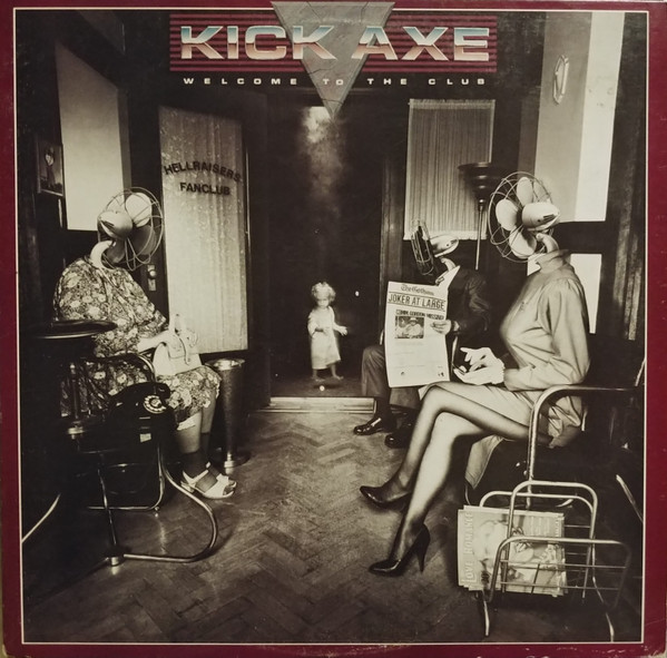 Welcome To The Club by Kick Axe