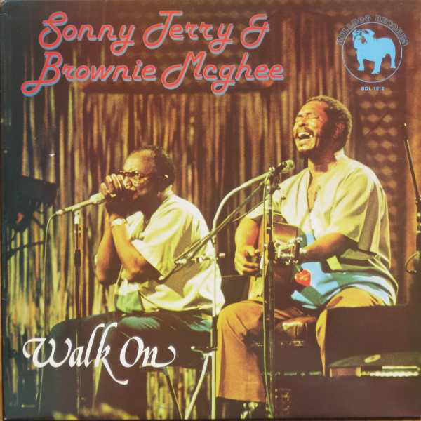 Walk On by Sonny Terry &amp; Brownie McGhee