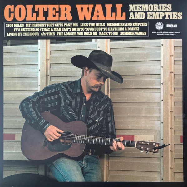Memories and Empties by Colter Wall