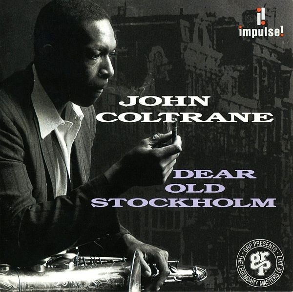 Dear Old Stockholm by John Coltrane