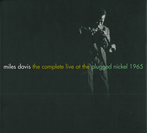 Complete Live At Plugged Nickel 1965 by Miles Davis