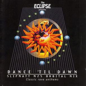 Dance 'Til Dawn (Slipmatt M25 Orbital Mix) by Slipmatt